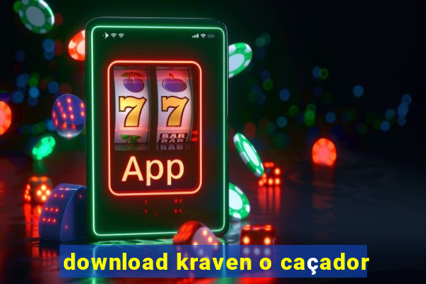 download kraven o caçador